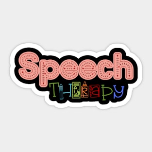 Speech therapy, Team speech, speech pathology, slp, slpa, speech therapist Sticker